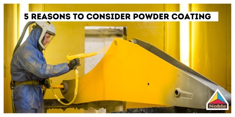 5 Reasons to Consider Powder Coating 