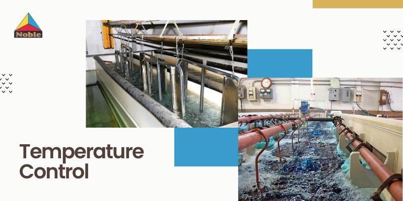 Temperature Control - Noble Metal Coating LLC