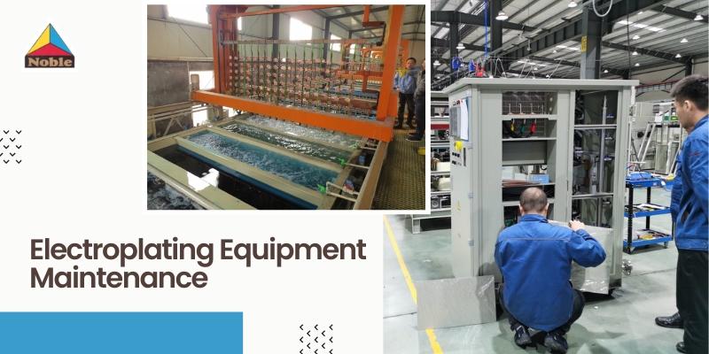 Electroplating Equipment Maintenance - Noble Metal Coating LLC