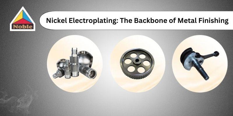 Nickel Electroplating